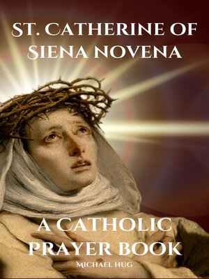 cover image of St. Catherine of Siena novena a Catholic prayer book